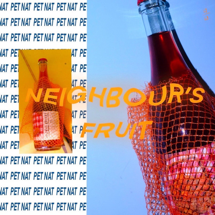 2024 'Neighbour's Fruit' Pét Nat Rosé